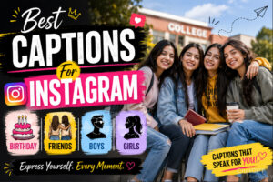 Best Captions For Instagram
