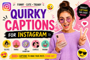 Quirky Captions For Instagram